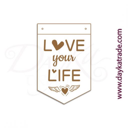 Banderín de tablero lacado blanco con mensaje grabado "Love your life".